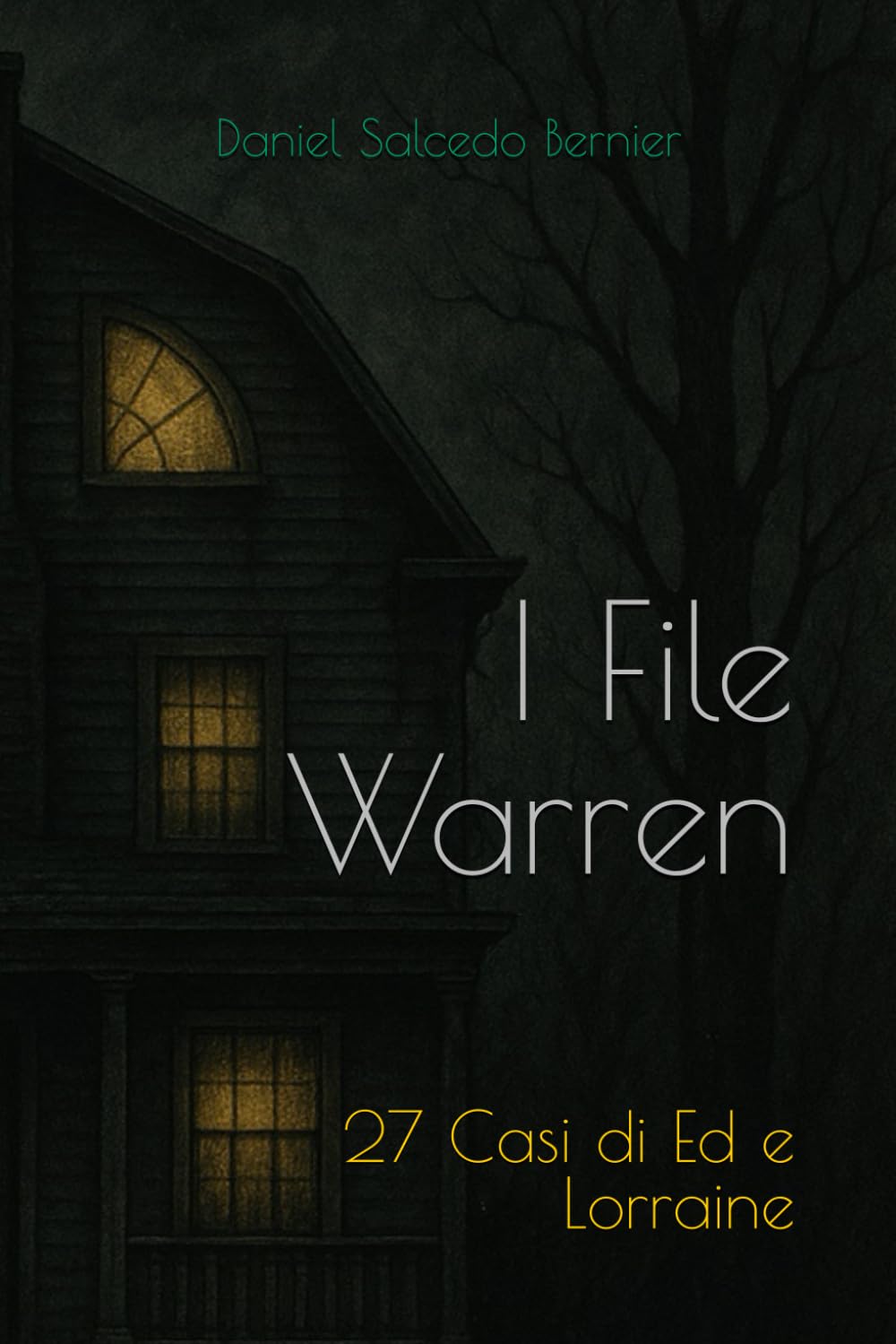 Daniel Salcedo Bernier - I File Warren: 27 Casi di Ed e Lorraine - Preis vom 10.10.2026 11:48:34 h