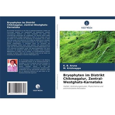 Bryophyten im Distrikt Chikmagalur, Zentral-Westghats-Karnataka, Taschenbuch von K. B. Aruna,M. Krishnappa, Verlag Unser Wissen, 978-620-8-20175-3