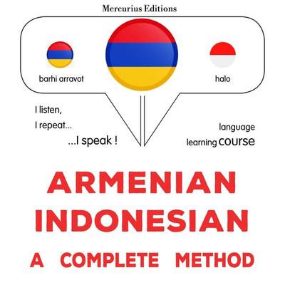 Armenian - Indonesian : a complete method - James Gardner, Audio, 9782821170490