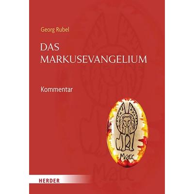 Das Markusevangelium, Gebundene Ausgabe von Georg Rubel, Herder, 978-3-451-02604-1