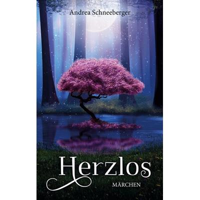 Herzlos, Taschenbuch von Andrea Schneeberger, BoD – Books on Demand, 978-3-7543-3229-0