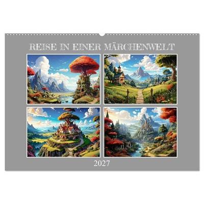 Reise in einer Märchenwelt (Wandkalender 2027 DIN A2 quer), CALVENDO Monatskalender
