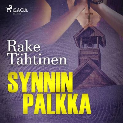 Synnin palkka - Rake Tähtinen, Audio, 9788726557398