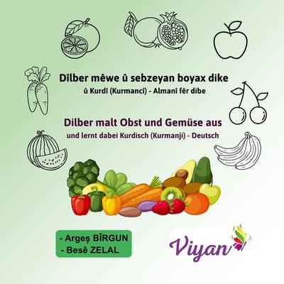 Dîlber mêwe û sebzeyan boyax dike û Kurdî (Kurmancî) - Almanî fêr dibe, Taschenbuch von Arges Birgun,Besê Zelal, BoD – Books on Demand – Frankreich,