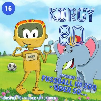 Fussball im Zoo - oder so... - Thomas Bleskin, Audio, 9783965196674