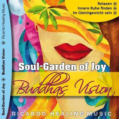 Soul-Garden of Joy - Buddhas Vision - , Audio, 4250618811192