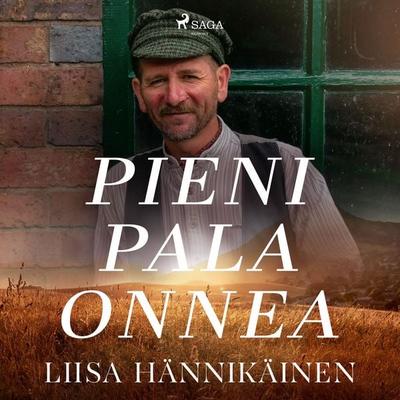 Pieni pala onnea - Liisa Hännikäinen, Audio, 9788728466636