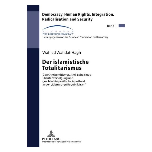 Peter Lang Der islamistische Totalitarismus (Deutsch, Wahied Wahdat-Hagh, 2011) (8072089)