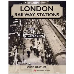 London Railway Stations, Ratgeber von Chris Heather