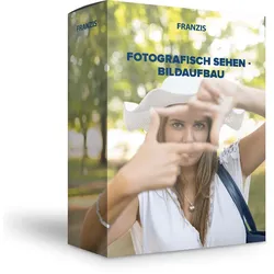 Fotografisch sehen - Bildaufbau