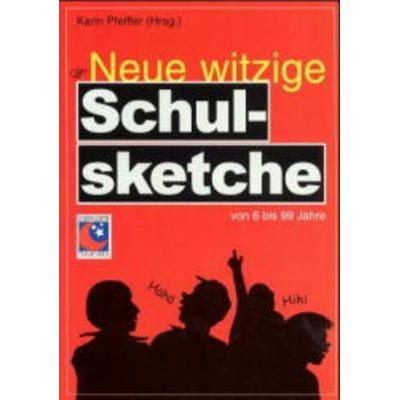 Neue witzige Schulsketche, Geheftet von Karin Pfeiffer, Stolz, 978-3-89778-705-6