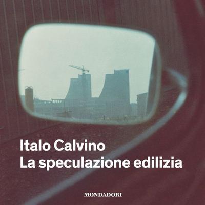 La speculazione edilizia - Italo Calvino, Audio, 9788852157875
