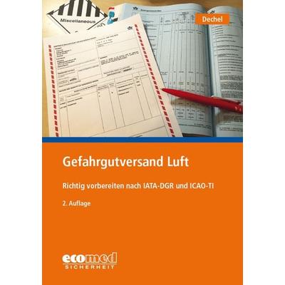 Gefahrgutversand Luft, Taschenbuch von Nicole Dechel, Ecomed-Storck, 978-3-609-69193-0