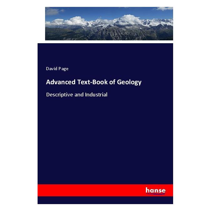 Hansebooks Advanced Text-Book of Geology (Englisch, Softcover, David Page) (56028580)