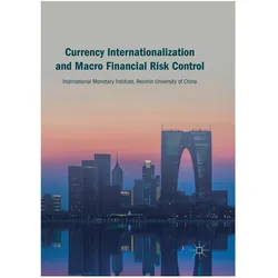 Currency Internationalization and Macro Financial Risk Control, Fachbücher