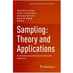 Sampling: Theory and Applications, Fachbücher von Michael Robinson, Kasso A. Okoudjou, Brian M. Sadler, Stephen D. Casey