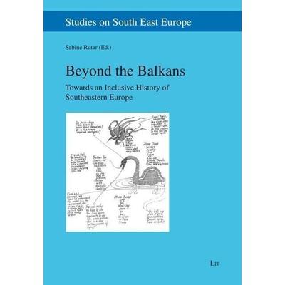 Beyond the Balkans, Taschenbuch von Sabine Rutar, Lit Verlag, 978-3-643-10658-2