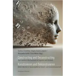 Constructing and Deconstructing. Konstruieren und Dekonstruieren, Fachbücher von Gianluca Cosentino, Ilaria Meloni, Alessandro Achilli, Angela Daiana Langone