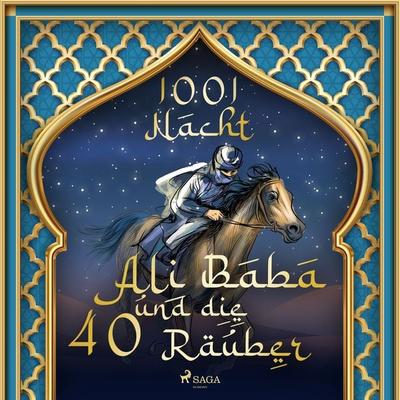 Ali Baba und die 40 Räuber - Märchen aus 1001 Nacht, Audio, 9788726675344