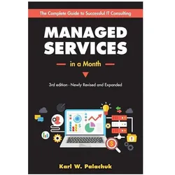 Managed Services in a Month, Sachbücher von Karl W. Palachuk