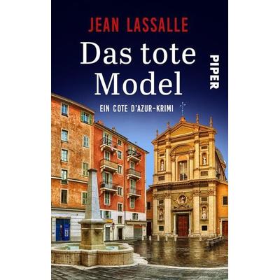 Das tote Model, Taschenbuch von Jean Lassalle, Piper Taschenbuch, 978-3-492-50357-0