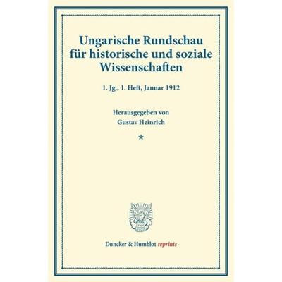 Ungarische Rundschau für historische und soziale Wissenschaften., Taschenbuch von , Duncker & Humblot, 978-3-428-17098-2