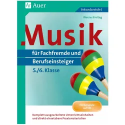Musik für Fachfremde und Berufseinsteiger Kl. 5-6, Schulbücher von Werner Freitag