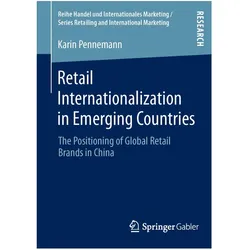 Retail Internationalization in Emerging Countries, Fachbücher von Karin Pennemann