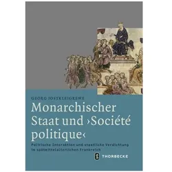 Monarchischer Staat und 'Société politique', Fachbücher von Georg Jostkleigrewe