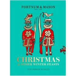 Fortnum & Mason, Ratgeber von Tom Parker Bowles