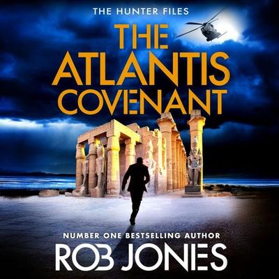 The Atlantis Covenant - Rob Jones, Audio, 9781805579922