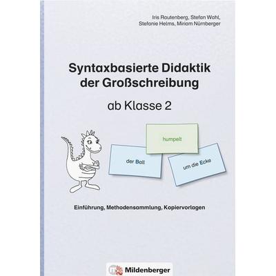 Syntaxbasierte Didaktik der Großschreibung ab Klasse 2, Zubehör von Iris Rautenberg,Stefan Wahl,Stefanie Helms,Miriam Nürnberger, Mildenberger Verlag