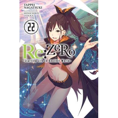 RE: Zero -Starting Life in Another World-, Vol. 22 (Light Novel), Taschenbuch von Tappei Nagatsuki, Yen Press, 978-1-975335-35-9