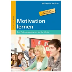 Motivation lernen, Fachbücher von Michaela Brohm-Badry, Michaela Brohm