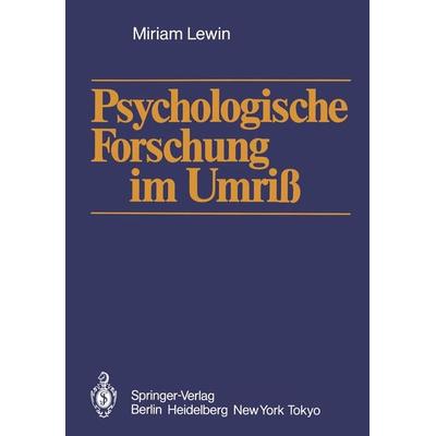 Psychologische Forschung im Umriß, Taschenbuch von Miriam Lewin, Springer Berlin, 978-3-540-16193-6