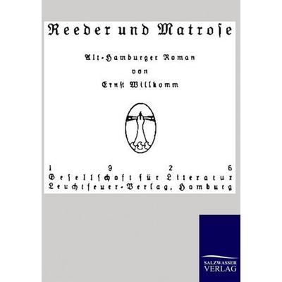 Reeder und Matrose, Taschenbuch von Ernst Willkomm, Salzwasser, 978-3-86195-937-3