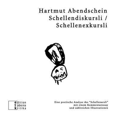 Schellendiskursli / Schellenexkursli, Taschenbuch von Hartmut Abendschein, Edition taberna kritika, 978-3-905846-24-9