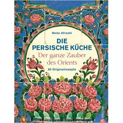 Die persische Küche, Ratgeber von Neda Afrashi