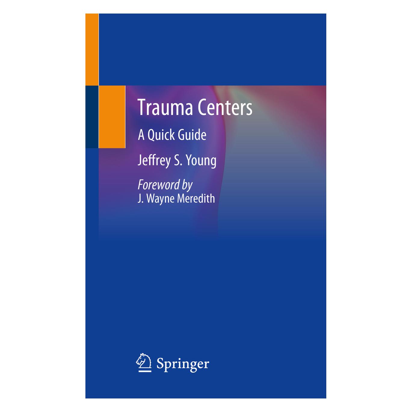 Springer Trauma Centers (Englisch, Softcover, Jeffrey S. Young) (56113273)