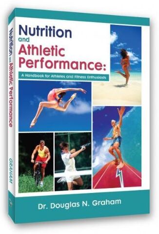 Graham, Douglas N. - Nutrition and Athletic Performance: A Handbook for Athletes and Fitness Enthusiasts - Preis vom 05.10.2026 03:47:11 h
