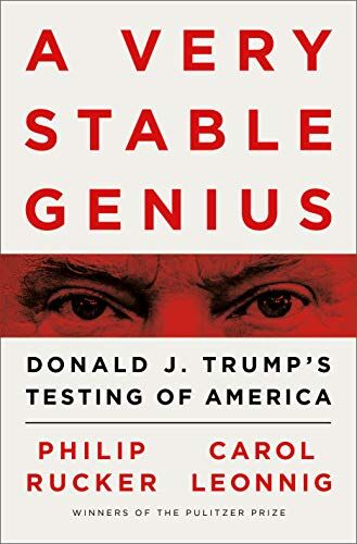 Philip Rucker - A Very Stable Genius: Donald J. Trump's Testing of America - Preis vom 09.10.2026 07:28:09 h