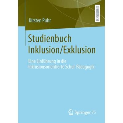 Studienbuch Inklusion/Exklusion, Taschenbuch von Kirsten Puhr, Springer Fachmedien Wiesbaden GmbH, 978-3-658-19062-0