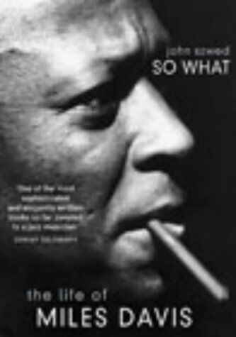 John Szwed - So What: The Life of Miles Davis - Preis vom 09.10.2026 07:28:09 h