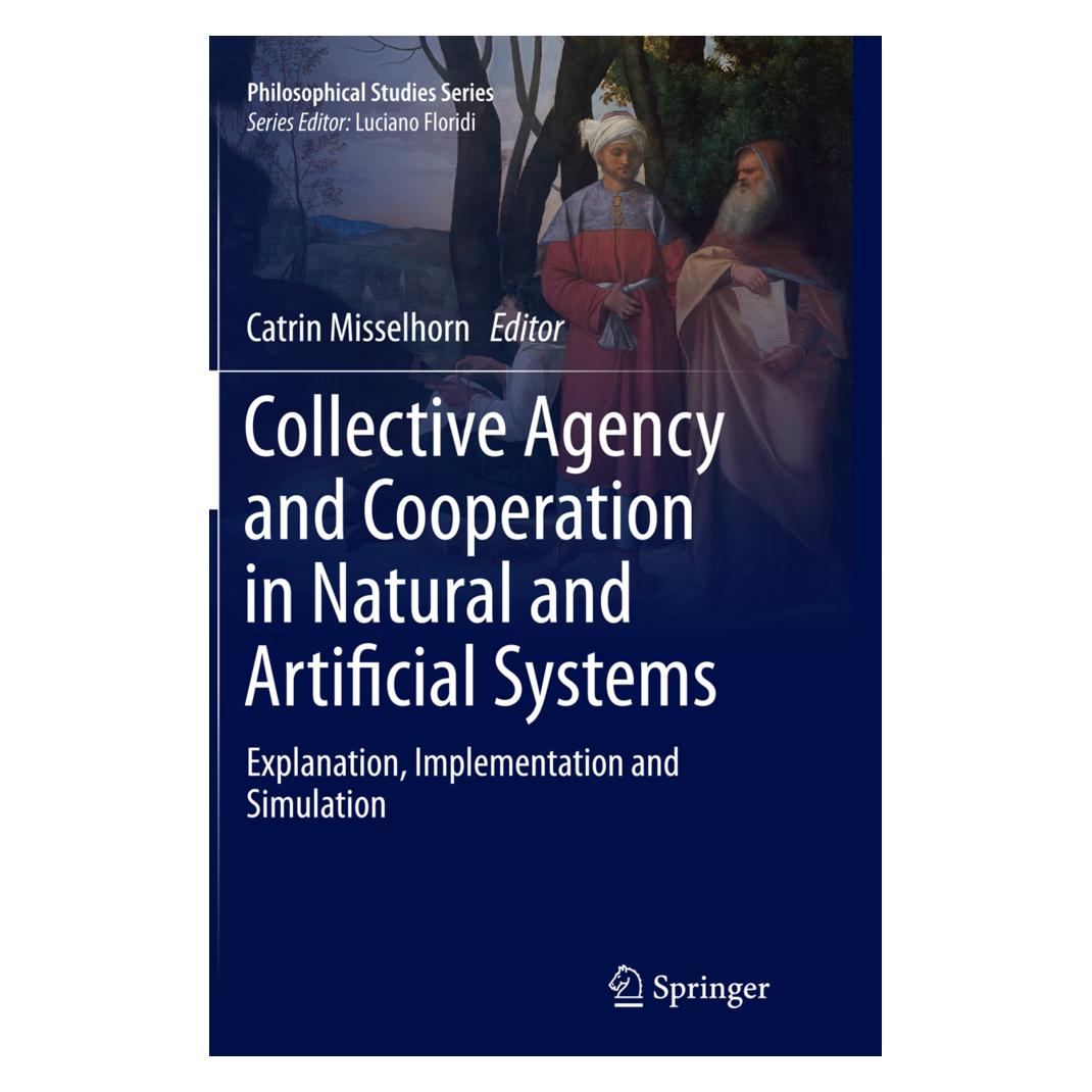 Springer Collective Agency and Cooperation in Natural and Artificial Systems (Englisch, Softcover, Catrin Misselhorn) (55967116)