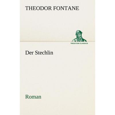 Der Stechlin, Taschenbuch von Theodor Fontane, Tredition, 978-3-8424-0725-1