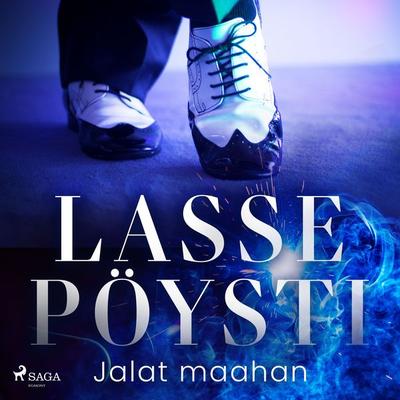 Jalat maahan - Lasse Pöysti, Audio, 9788728418758