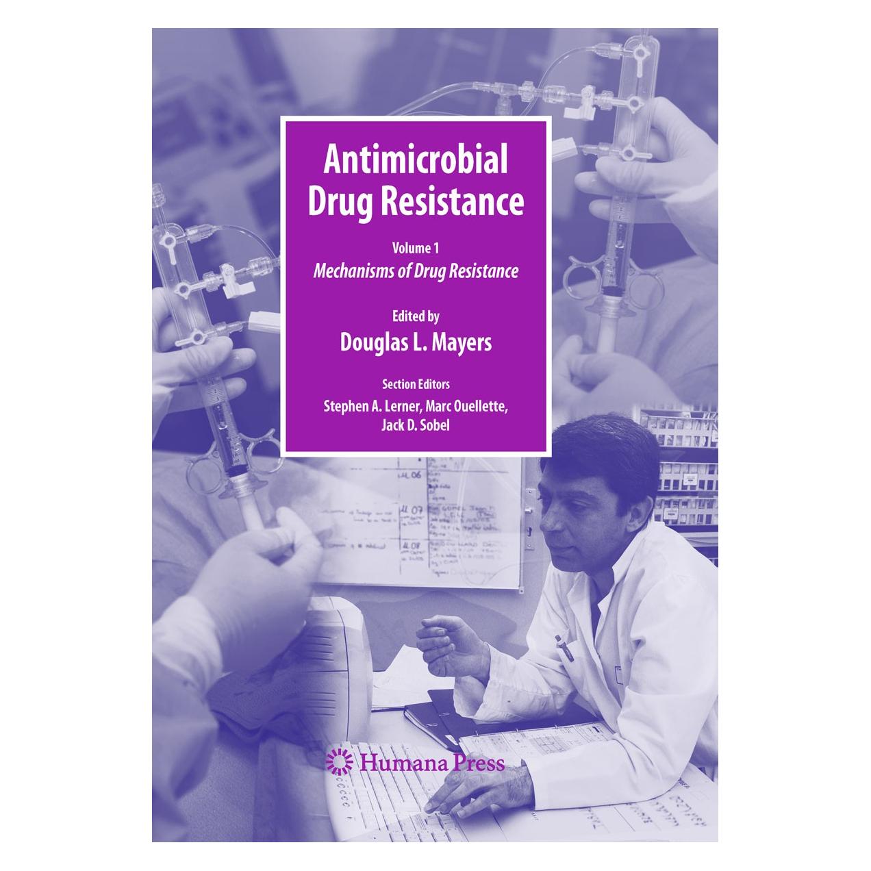 Humana Press Antimicrobial Drug Resistance (Englisch, Hardcover, Douglas L. Mayers) (9781603275927)