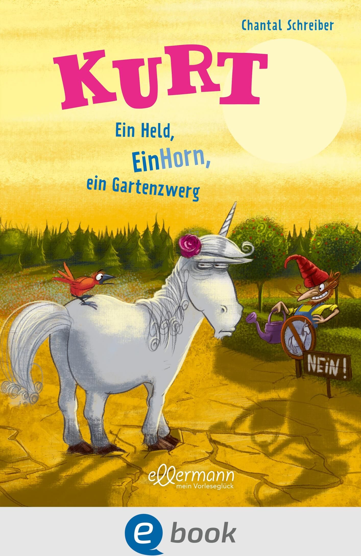 Ellermann Kurt, Einhorn wider Willen 5. Ein Held, EinHorn, ein Gartenzwerg
