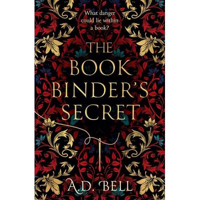 The Bookbinder's Secret, Taschenbuch von A. D. Bell, HarperCollins, 978-0-00-875593-5