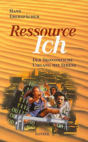 Hans Eberspächer - Ressource Ich: Der ökonomische Umgang mit Streß - Preis vom 30.09.2026 09:01:18 h